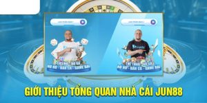Giới thiệu Jun88 tại sân chơi Kubet