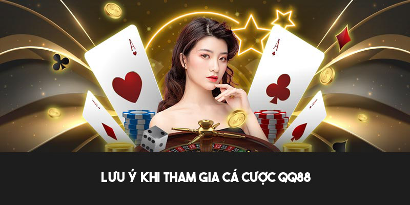 Lưu ý khi tham gia QQ88 tại Kubet