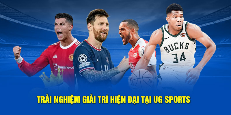 Trải nghiệm cá cược UG Sports tại Kubet